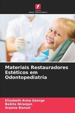 Cover of Materiais Restauradores Estéticos em Odontopediatria