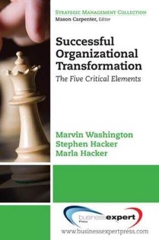 Cover of Successful Organizational Transformation: The Five Critical Elements