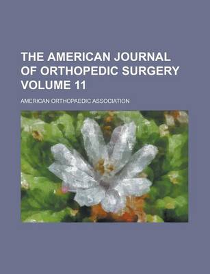 Book cover for The American Journal of Orthopedic Surgery Volume 11