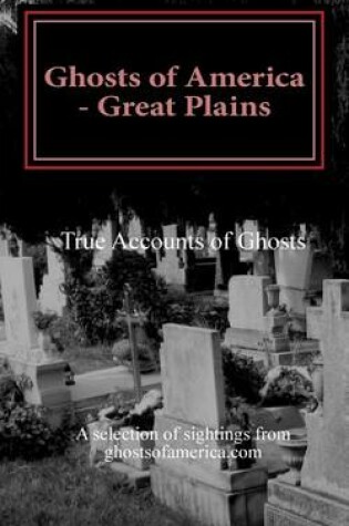 Cover of Ghosts of America - Great Plains