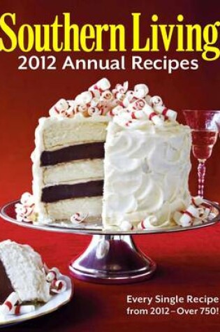 Cover of Southern Living 2012 Annual Recipes