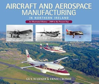 Book cover for Aircraft and Aerospace Manufacturing in Northern Ireland