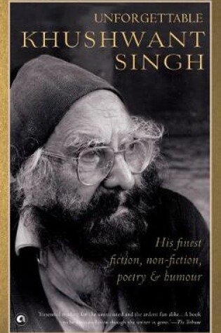 Cover of UNFORGETTABLE KHUSHWANT SINGH