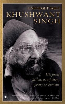 Book cover for UNFORGETTABLE KHUSHWANT SINGH
