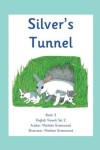 Book cover for Silver's Tunnel