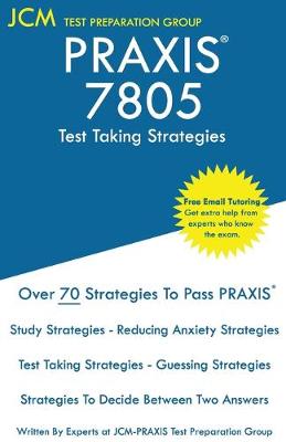 Book cover for PRAXIS 7805 Test Taking Strategies