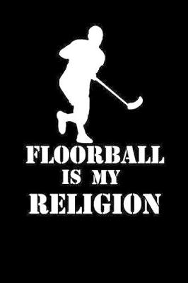 Book cover for Floorball Is My Religion