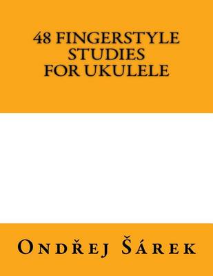 Book cover for 48 Fingerstyle Studies for Ukulele