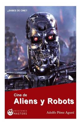 Book cover for Cine de Aliens y Robots