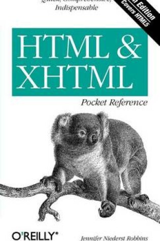 Cover of HTML & XHTML Pocket Reference: Quick, Comprehensive, Indispensible