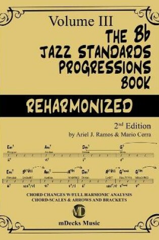 Cover of The Bb Jazz Standards Progressions Book Reharmonized Vol. 3