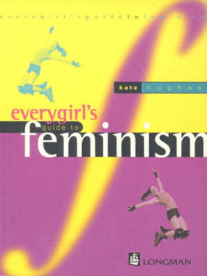 Book cover for Everygirl's Guide to Feminism
