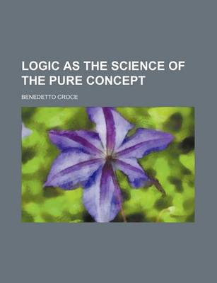 Cover of Logic as the Science of the Pure Concept