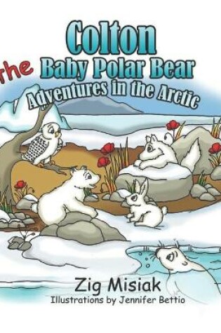 Cover of COLTON the Baby Polar Bear