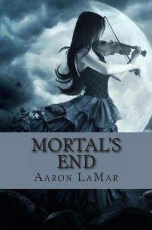 Cover of Mortal's End