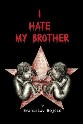 Book cover for I hate my brother