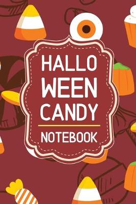 Book cover for Halloween Candy Notebook