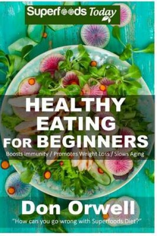 Cover of Healthy Eating For Beginners