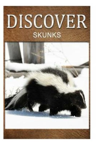 Cover of Skunks- Discover