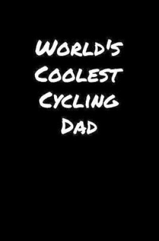 Cover of World's Coolest Cycling Dad