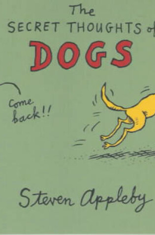 Cover of The Secret Thoughts of Dogs