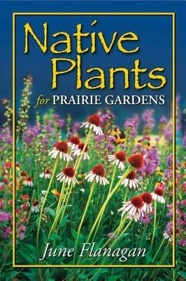 Book cover for Native Plants for Prairie Gardens