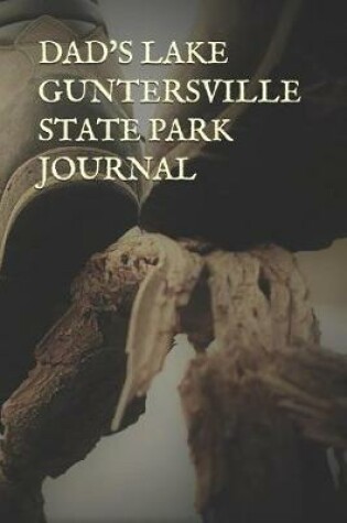 Cover of Dad's Lake Guntersville State Park Journal