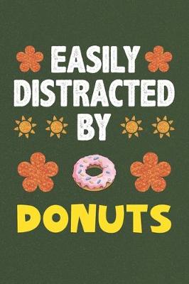 Book cover for Easily Distracted By Donuts