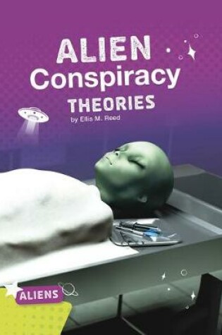Cover of Alien Conspiracy Theories (Aliens)