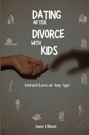 Cover of Dating After Divorce with kids