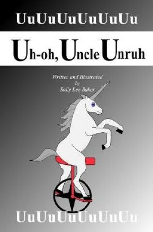 Cover of Uh-oh, Uncle Unruh
