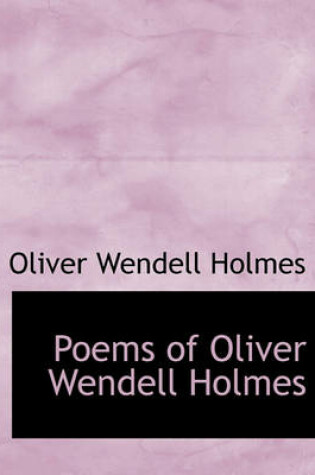 Cover of Poems of Oliver Wendell Holmes