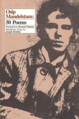 Cover of Osip Mandelstam: 50 Poems