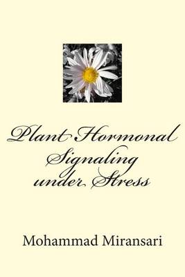 Book cover for Plant Hormonal Signaling under Stress