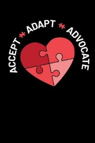Cover of Accept Adapt Advocate