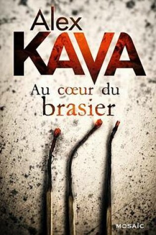 Cover of Au Coeur Du Brasier