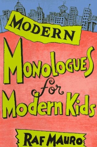 Cover of Modern Monologues for Modern Kids