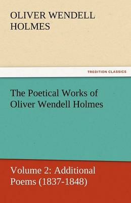 Book cover for The Poetical Works of Oliver Wendell Holmes