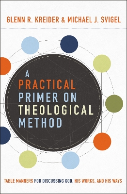 Cover of A Practical Primer on Theological Method