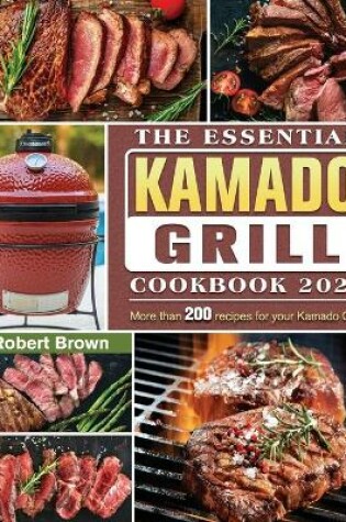 Cover of The Essential Kamado Grill Cookbook 2021