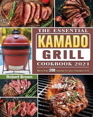Book cover for The Essential Kamado Grill Cookbook 2021