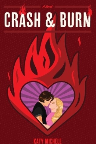 Cover of Crash & Burn