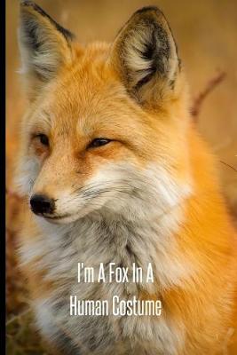 Book cover for I'm A Fox In A Human Costume