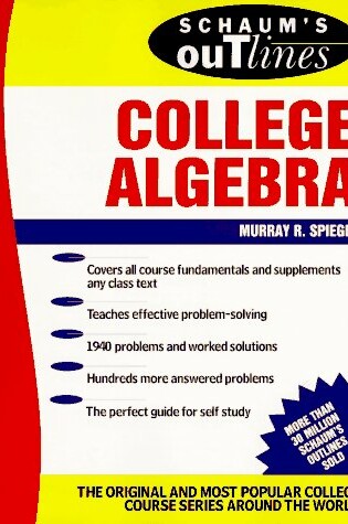 Cover of Schaum's Outline of Theory and Problems of College Algebra