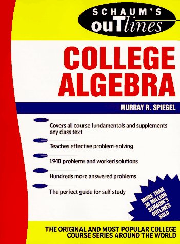 Book cover for Schaum's Outline of Theory and Problems of College Algebra