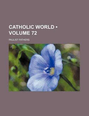 Book cover for Catholic World (Volume 72)