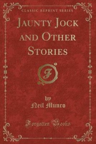 Cover of Jaunty Jock and Other Stories (Classic Reprint)