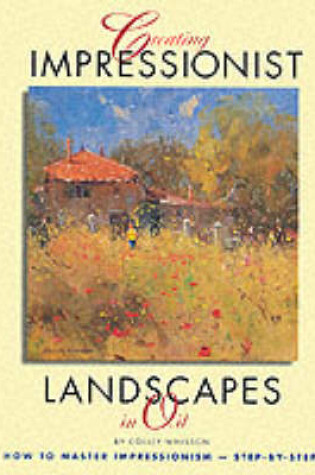 Cover of Creating Impressionist Landscapes in Oil