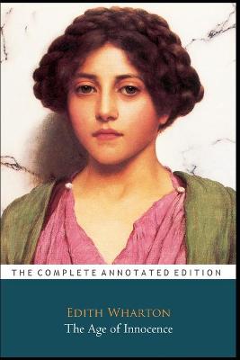 Book cover for The Age of Innocence "The Annotated Version"