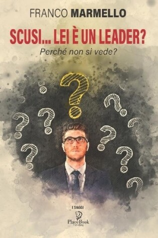 Cover of Scusi... Lei È Un Leader?